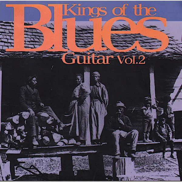 Kings Of The Blues Guitar Vol.2 (CD, Compilation) - VG+/VG+ - Classical33.co.uk