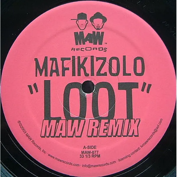 Mafikizolo - Loot (MAW Remix) - All City Records