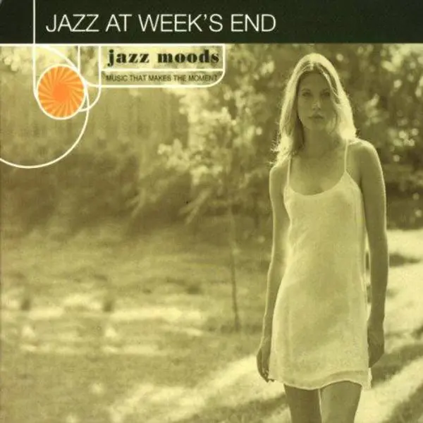 Jazz Moods: Jazz At Week's End (CD, Compilation) - NM/VG+ - Classical33.co.uk