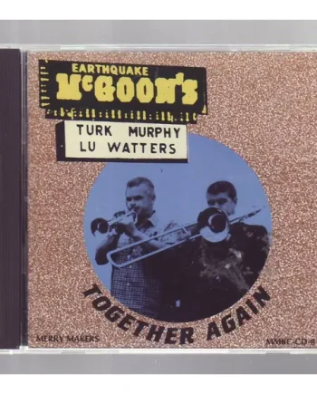 Turk Murphy, Lu Watters - Together Again (Blues On Bodega Bay) (CD, Album) - VG+/VG+ - Classical33.co.uk
