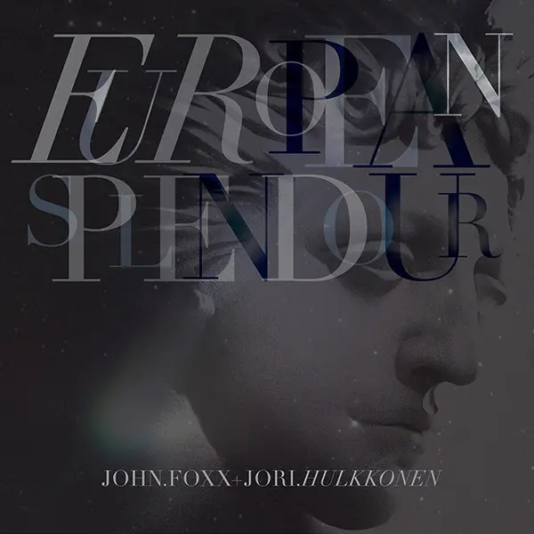 John Foxx + Jori Hulkkonen - European Splendour (CD, EP) - NM/NM - Classical33.co.uk