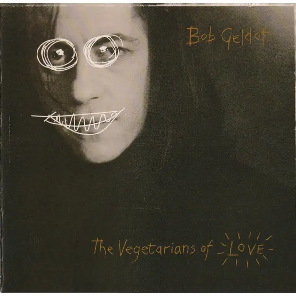 Bob Geldof - The Vegetarians Of Love (CD, Album) - VG+/NM - Classical33.co.uk