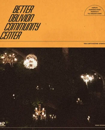 BETTER OBLIVION COMMUNITY CENTER - BETTER OBLIVION COMMUNITY CENTER VINYL (LP)