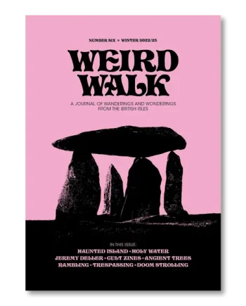 Weird Walk - Issue Six