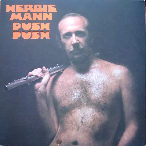 Herbie Mann - Push Push - All City Records