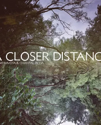 BRUNO BAVOTA & CHANTAL ACDA - A CLOSER DISTANCE VINYL (LTD. ED. TRANSPARENT PURPLE)