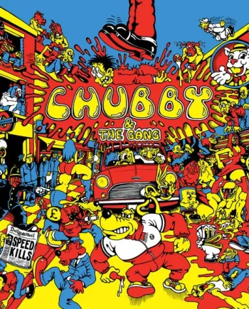 CHUBBY & THE GANG - SPEED KILLS VINYL (LTD. ED. YELLOW + STICKER SHEET / STANDARD LP)