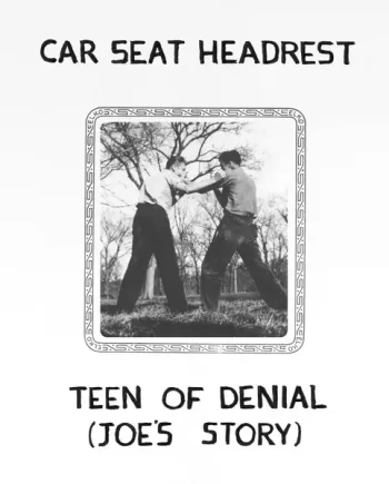 CAR SEAT HEADREST - TEEN OF DENIAL: JOE’S STORY VINYL (2LP)
