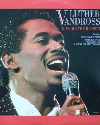 Luther Vandross - Give Me The Reason 12 Inch Vinyl Single (12 Inch Record) - VG+/VG+ - Classical33.co.uk