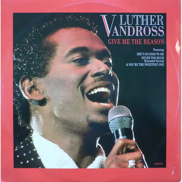 Luther Vandross - Give Me The Reason 12 Inch Vinyl Single (12 Inch Record) - VG+/VG+ - Classical33.co.uk