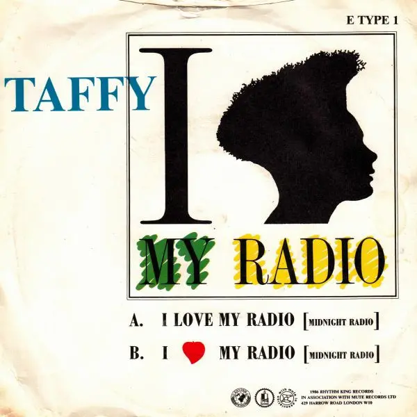 Taffy - I Love My Radio (U.K. Mix) 7 Inch Vinyl Single (7 Inch Record) - VG+/VG+ - Classical33.co.uk