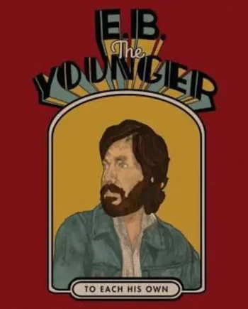 E.B. THE YOUNGER - TO EACH HIS OWN VINYL (LTD. ED. GOLD GATEFOLD)