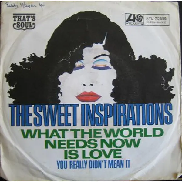 Sweet Inspirations, The - What The World Needs Now Is Love - All City Records