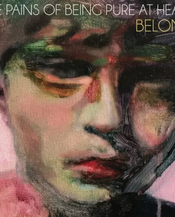 THE PAINS OF BEING PURE AT HEART - BELONG VINYL RE-ISSUE (LTD. ED. BLUE SPLATTER)