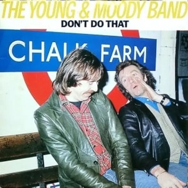 The Young and Moody Band - Don't Do That 7 Inch Vinyl Single (7 Inch Record) - NM/NM - Classical33.co.uk