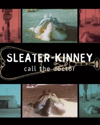 SLEATER-KINNEY - CALL THE DOCTOR VINYL (LTD. 30TH ANN. ED. 'PEARL NORTHERN LIGHTS')
