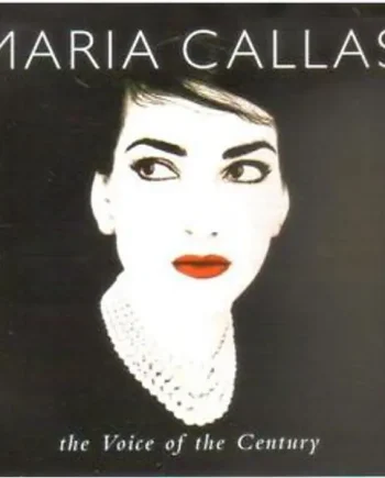 Maria Callas - The Voice Of The Century (2xCD, Compilation) - Classical33.co.uk