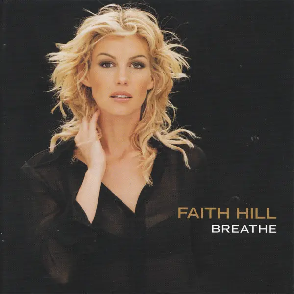 Faith Hill - Breathe (CD, Album) - NM/NM - Classical33.co.uk
