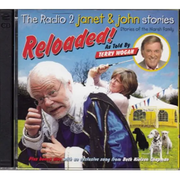 Terry Wogan And An Exclusive Song From Beth Nielsen Chapman - The Radio 2 Janet and John Stories Reloaded! (Stories Of The Marsh Family) (CD + CD) - NM/NM - Classical33.co.uk