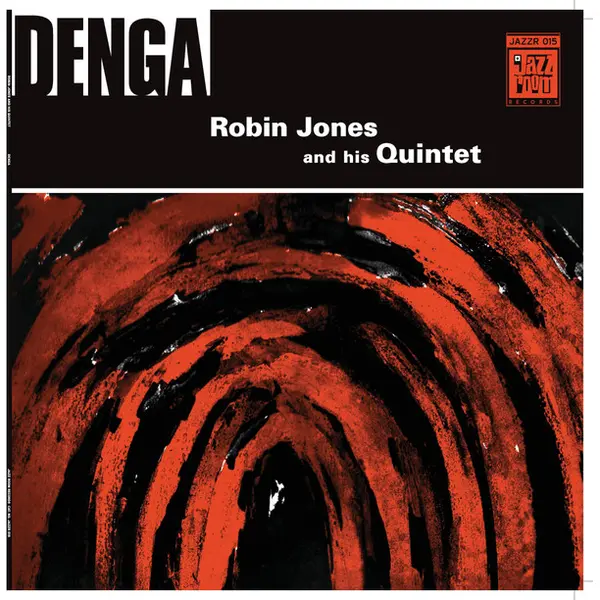 Robin Jones And His Quintet - Denga - All City Records