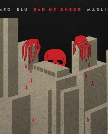 MED, BLU & MADLIB - BAD NEIGHBOR VINYL (LTD. 10TH ANN. ED. 2LP)