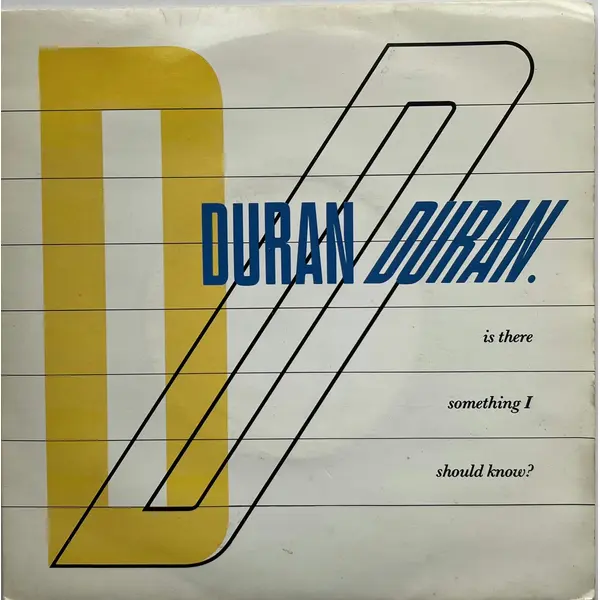 Duran Duran – Is There Something I Should Know? | VinylSelector.com