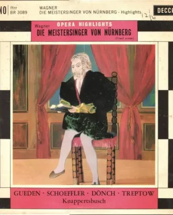 Wagner - Guden • Schoffler • Donch • Treptow, Knappertsbusch - Opera Highlights - Die Meistersinger Von Nürnberg (Final Scene) 10 Inch Vinyl (10 Inch Record) - NM/NM - Classical33.co.uk
