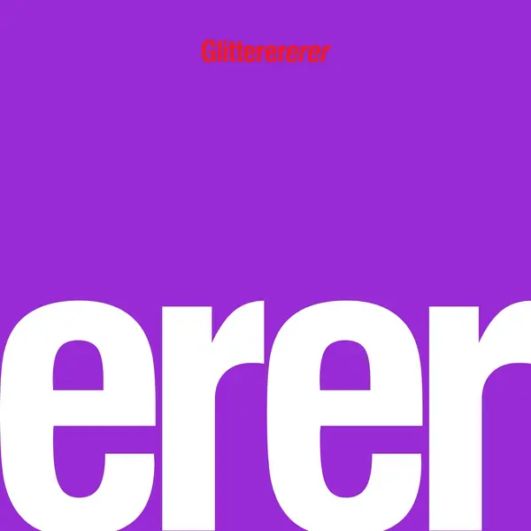 GLITTERER - ERER VINYL (SUPER LTD. ED. RED)