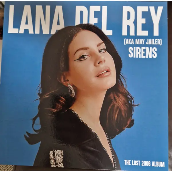 Lana Del Rey - Sirens - The Lost 2006 Album - All City Records