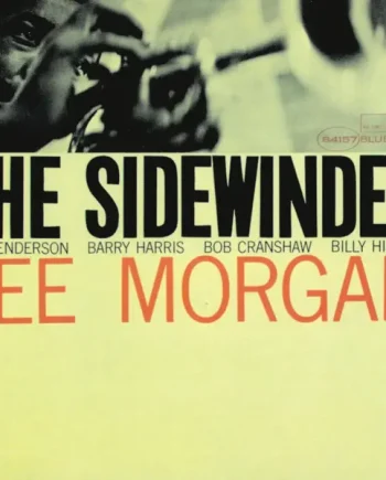 LEE MORGAN - THE SIDEWINDER VINYL RE-ISSUE (LTD. 'BLUE SERIES' ED. BLUE LP)