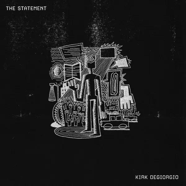 Kirk Degiorgio - The Statement - All City Records