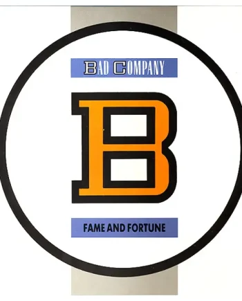 Bad Company (3) - Fame And Fortune - All City Records