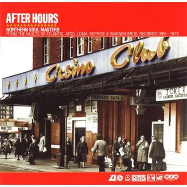 Various - After Hours (Northern Soul Masters From The Vaults Of Atlantic, Atco, Loma, Reprise & Warner Bros. Records 1965-1973) - All City Records