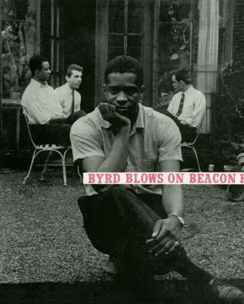 DONALD BYRD - BYRD BLOWS ON BEACON HILL VINYL RE-ISSUE (LTD. 'TONE POET' DELUXE ED. 180G LP W/ BOOKLET)