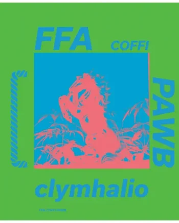 FFA COFFI PAWB - CLYMHALIO VINYL RE-ISSUE (LTD. INDIES ED. GREEN)