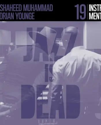JAZZ IS DEAD 019  INSTRUMENTALS (ADRIAN YOUNGE, ALI SHAHEED MUHAMMAD & CO) VINYL (LTD. ED. PURPLE)