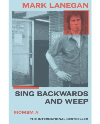 Mark Lanegan - Sing Backwards and Weep