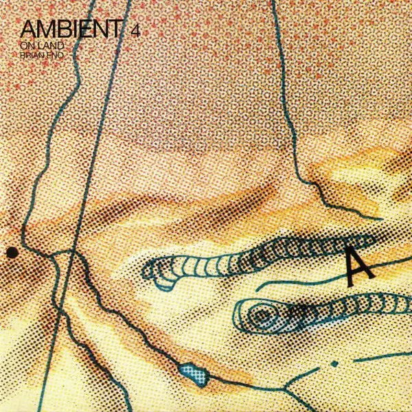 Brian Eno - Ambient 4 (On Land) - All City Records