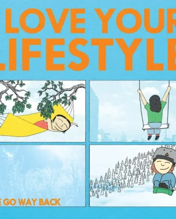 I LOVE YOUR LIFESTYLE - WE GO WAY BACK VINYL (LTD. ED. ORANGE)