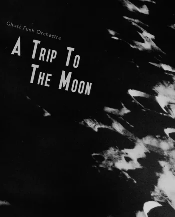 GHOST FUNK ORCHESTRA - A TRIP TO THE MOON VINYL (LTD. ED. SEA GLASS W/ BLACK SWIRL GATEFOLD)