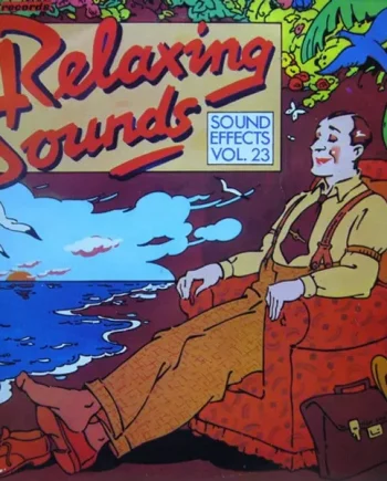 Relaxing Sounds (Sound Effects Vol. 23) Vinyl LP (LP Record) - NM/NM - Classical33.co.uk