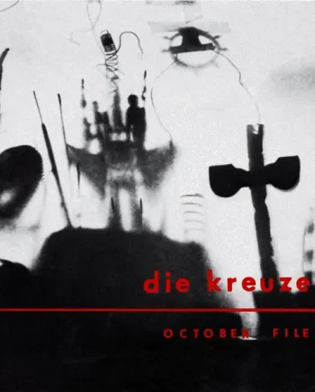 DIE KREUZEN - OCTOBER FILE VINYL RE-ISSUE (LTD. ED. RED / BLACK / CLEAR)