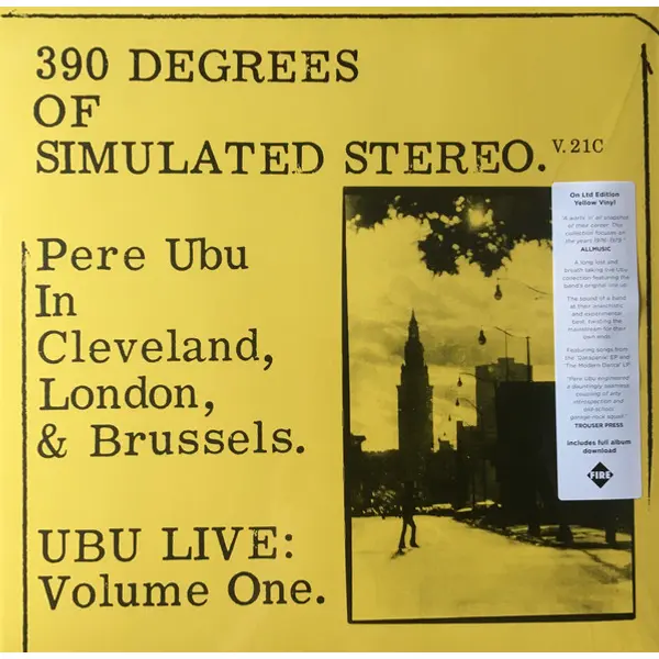Pere Ubu - 390 Degrees Of Simulated Stereo. V.21C Ubu Live: Volume One - All City Records