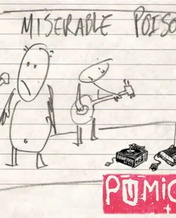 Pumice – Miserable Poison