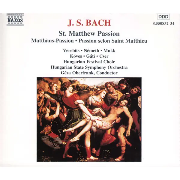 J. S. Bach - Verebits, Németh, Mukk, Köves, Gáti, Cser, Hungarian Festival Choir, Hungarian State Symphony Orchestra, Géza Oberfrank - St. Matthew Passion = Matthäus-Passion = Passion Selon Saint Matthieu (3xCD, Album) - NM/NM - Classical33.co.uk