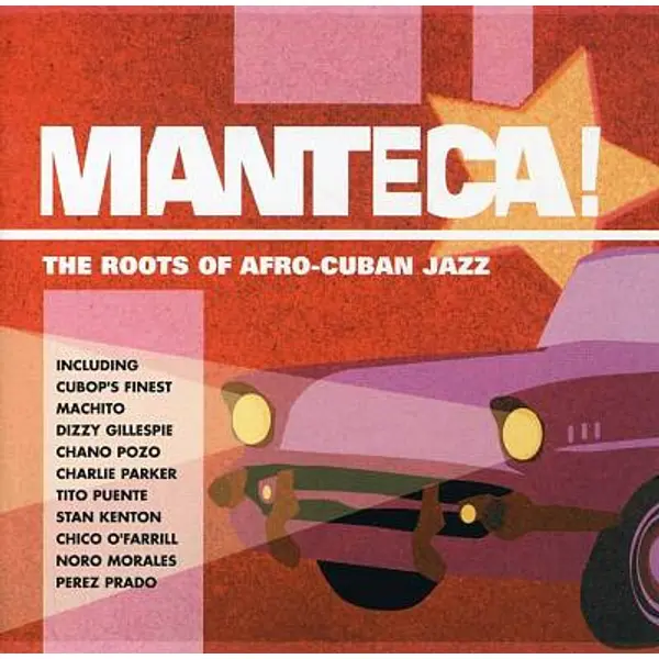 Manteca! The Roots Of Afro-Cuban Jazz (2xCD, Compilation) - VG+/NM - Classical33.co.uk