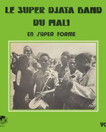 SUPER DJATA BAND - EN SUPER FORME VOL. 1 VINYL RE-ISSUE (LTD. ED. MANGO)