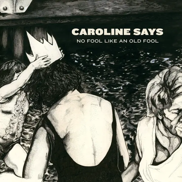 CAROLINE SAYS - NO FOOL LIKE AN OLD FOOL VINYL (LTD. ED. TWO-TONED SKY & OCEAN COLOURED)