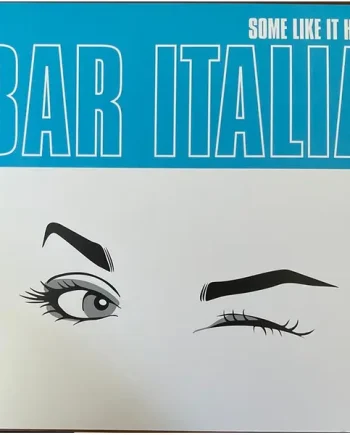 bar italia - Some Like It Hot - All City Records