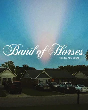 BAND OF HORSES - THINGS ARE GREAT VINYL (SUPER LTD. 'RECORD STORE DAY STORES' ED. TRANSLUCENT RUST)